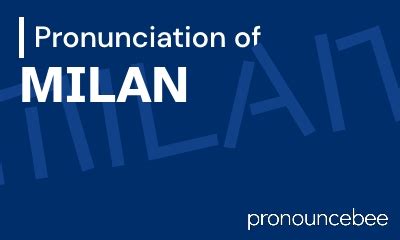 milan pronunciation